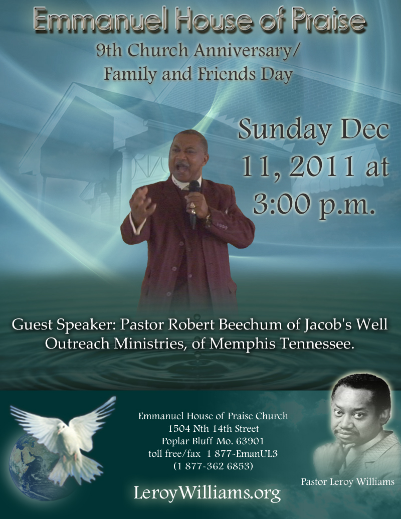 Flyer for Emmanuel House of Praise 9th Church Anniversary/Family and Friends Day, Sunday December 11, 2011 at 3:00 p.m.  Special guest speaker is Pastor Robert Beechum of Jaob's Well Outreach Ministries of Memphis Tennessee