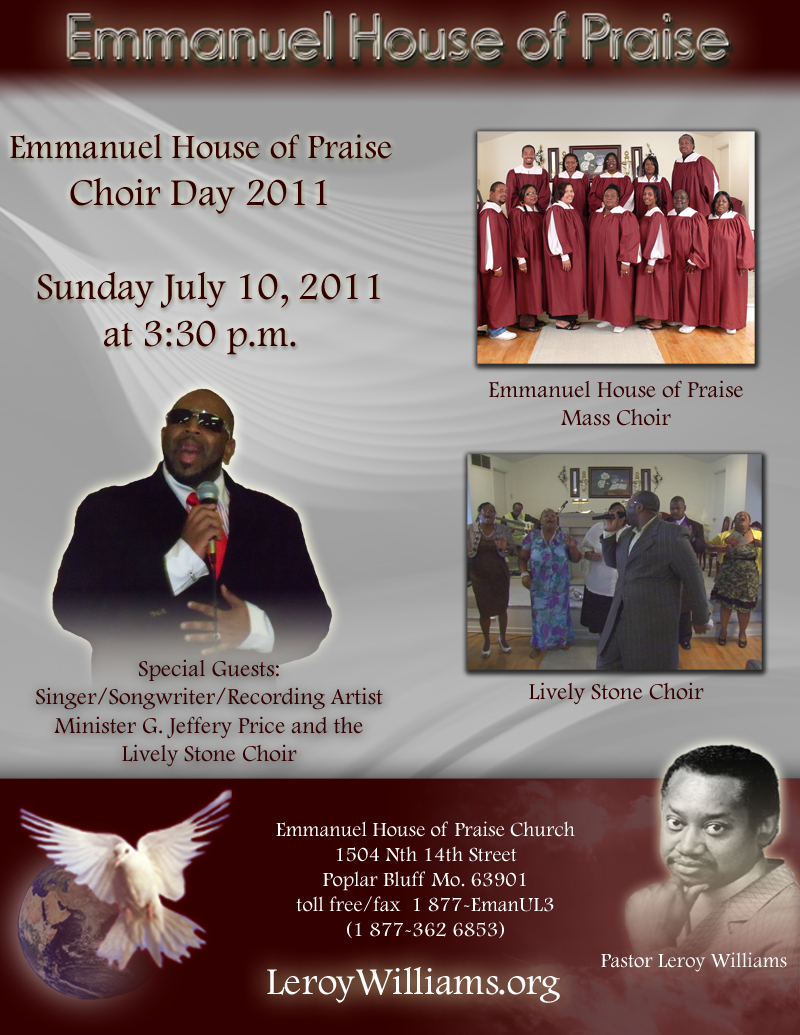 Emmanuel House of Praise Choir Day 2011, featuring Pastor Leroy Williams, Emmanuel House of Praise Mass Choir, Minister Jeffery Price, Lively Stone Choir