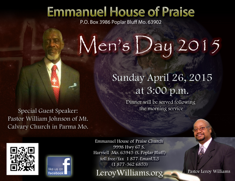 Emmanuel House of Praise Promo Flyer for Men's Day 2015, guest speaker Pastor William Johnson of Mt. Calvary Church in Parma Mo.  Pastor Leroy Williams