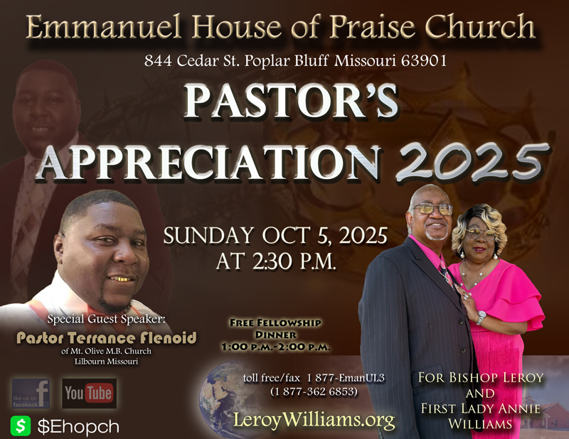 Emmanuel House of Praise Pastor's Appreciation 2025 for Bishop Leroy and First Lady Annie Williams.  Guest Speaker Pastor Terrance Flenoid of Mt. Olive M.B. Church Lilburn Missouri 